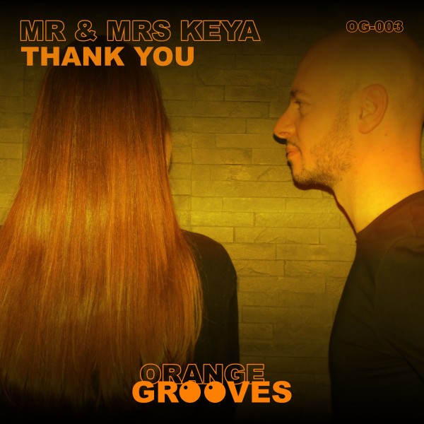 Mr & Mrs Keya - Thank You [OG003]